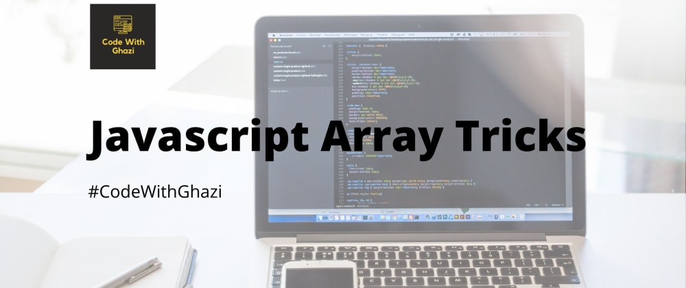 Cover image for Javascript Array tricks to improve your development skill