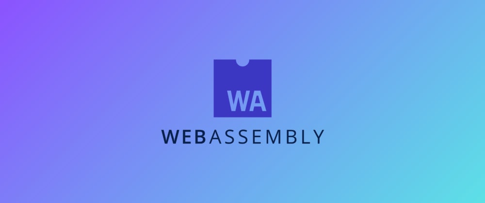 Cover image for WebAssembly: byte-code of the future
