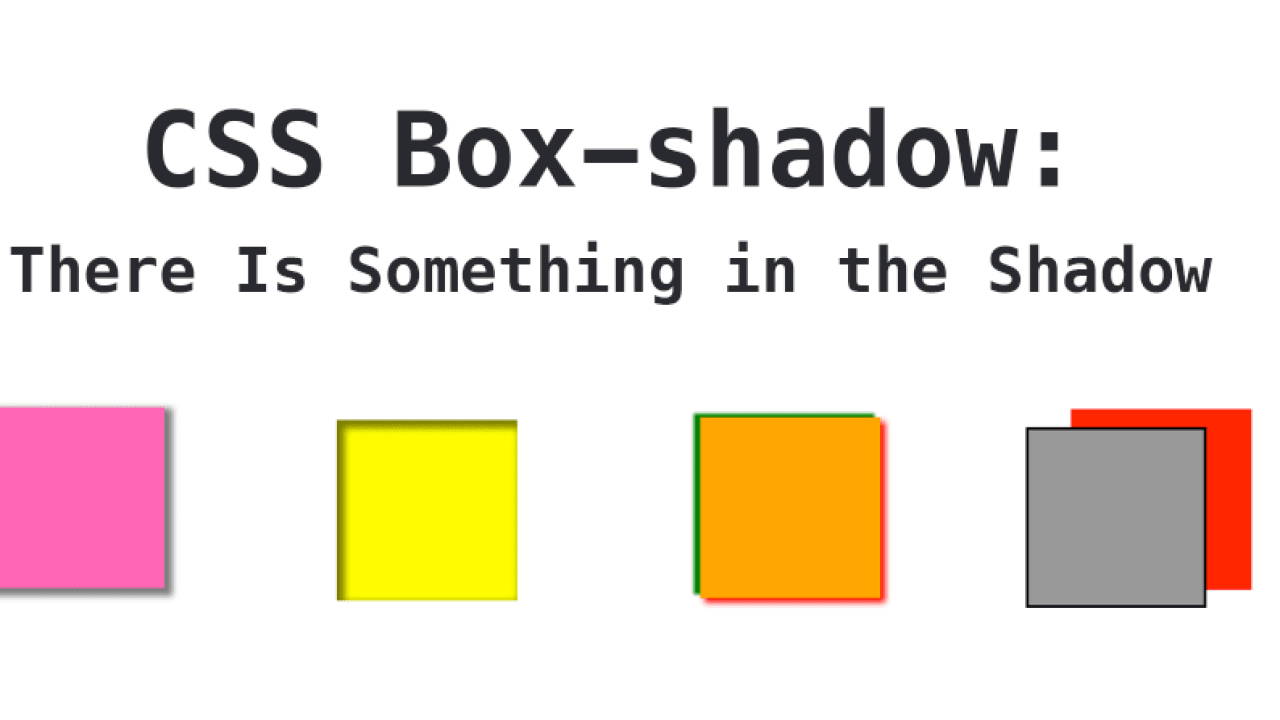 CSS Box-shadow: There Is Something in Shadow - DEV Community