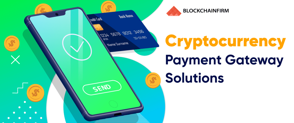 Cover image for How crypto payment gateways can improve industry transactions