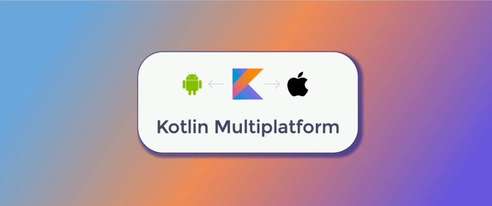 Development of a Multiplatform project from iOS Engineer's perspective