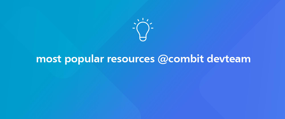 Our Most Popular Resources for Developers