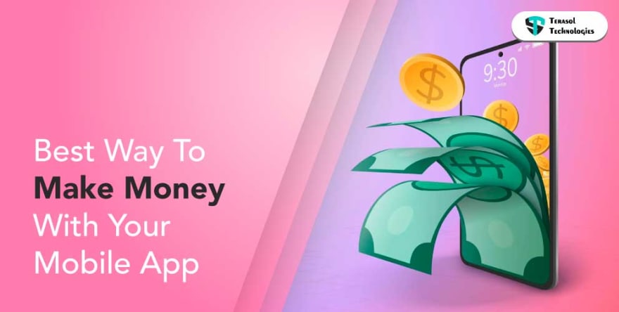 Best Way To Make Money With Your Mobile App in 2022