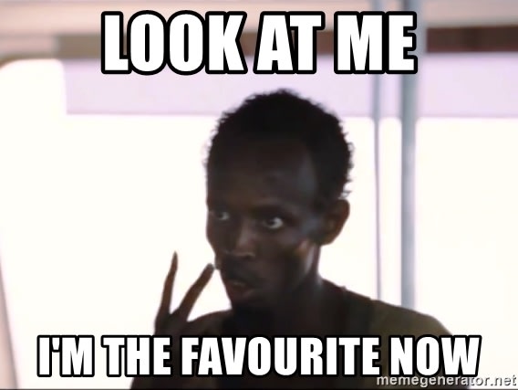 look-at-me-im-the-favourite-now.jpg