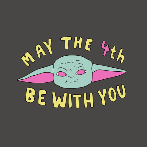 drawing of Baby Yoda, aka Grogu, with text saying May the 4th be with you