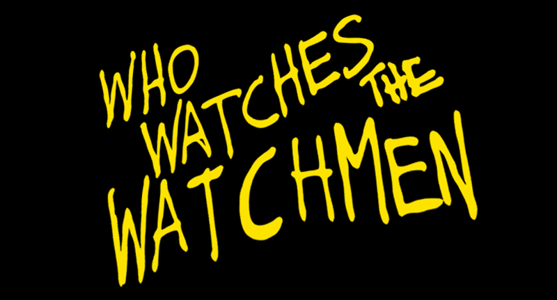 Who watches the watchmen?