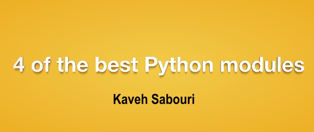 4 of the best Python modules that you should know - DEV Community