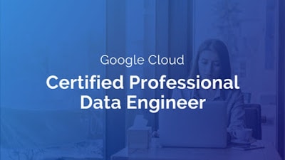 Best Udemy Course to pass Google Cloud Professional Data Engineer