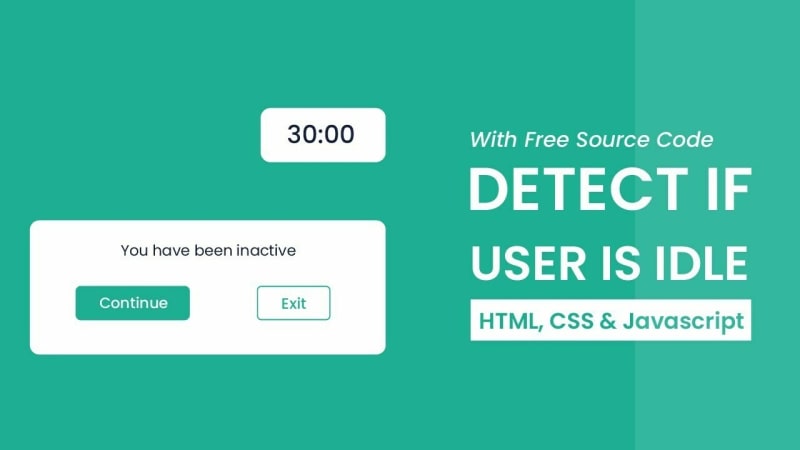 Detect Idle User With JavaScript Project With Source Code - DEV Community