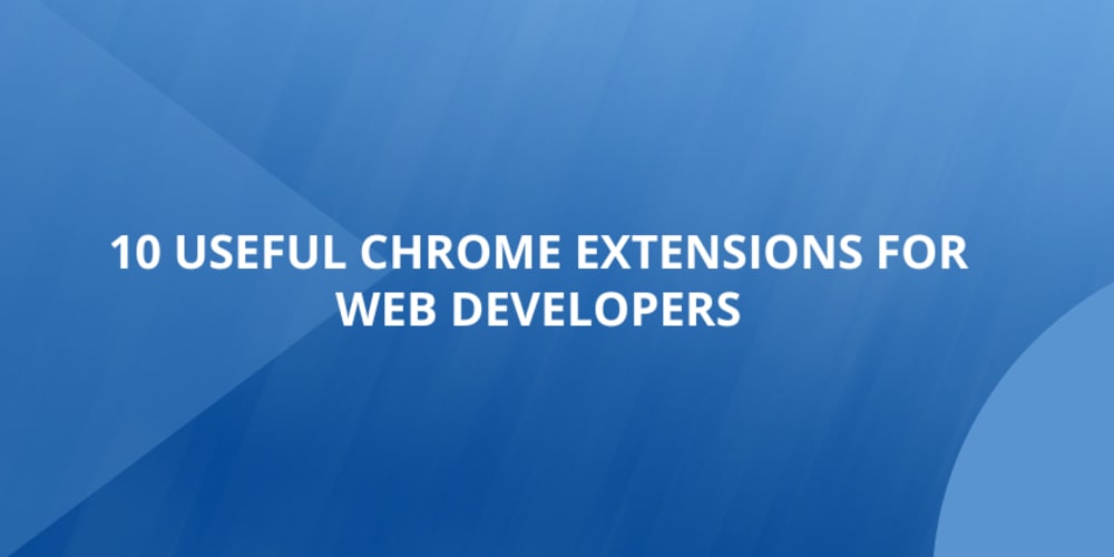 5 very useful Chrome Extensions - DEV Community