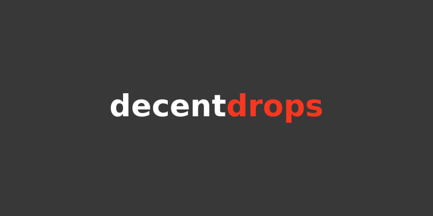 DecentDrops