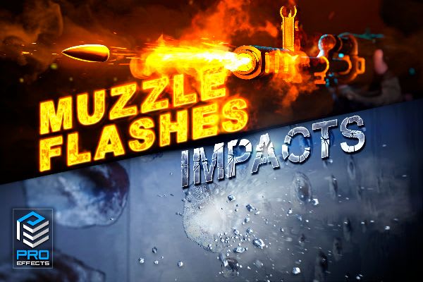 PRO Effects: FPS Muzzle flashes & Impacts