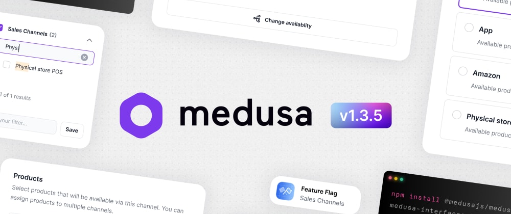 Cover image for Medusa v1.3.5: Introducing the Sales Channel API
