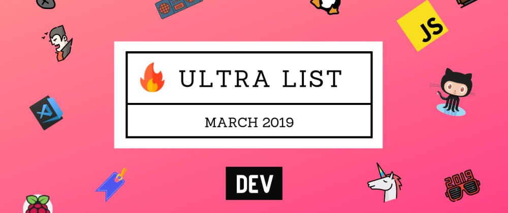 Cover image for 🤯 Ultra List: One List to Rule Them All. March, 19