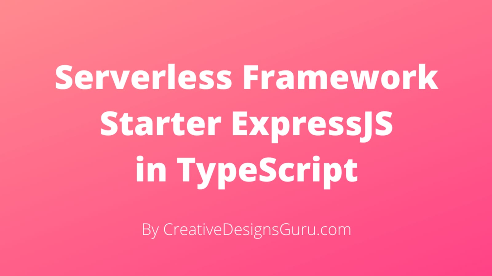 ? Serverless boilerplate with TypeScript and Express [Open Source] ? -  DEV Community