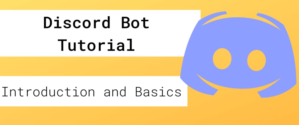 How to Make a Discord Bot: An Overview and Tutorial
