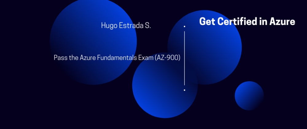 Cover image for Get Certified - Pass the Azure Fundamentals Exam (AZ-900)