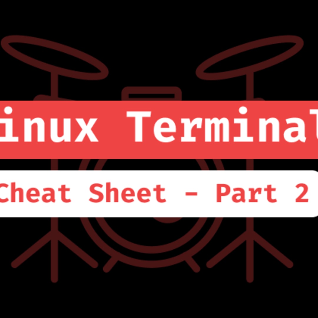 Linux Terminal The Ultimate Cheat Sheet Part 2 Dev Community