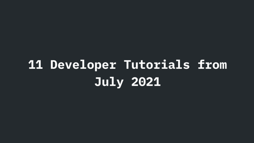 July tutorials