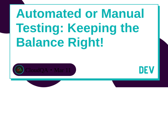 Balancing Manual and Automated Tests
