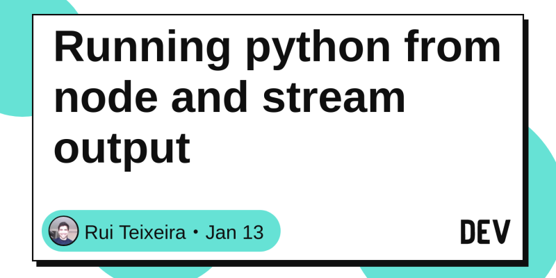 Running Python From Node And Stream Output Dev