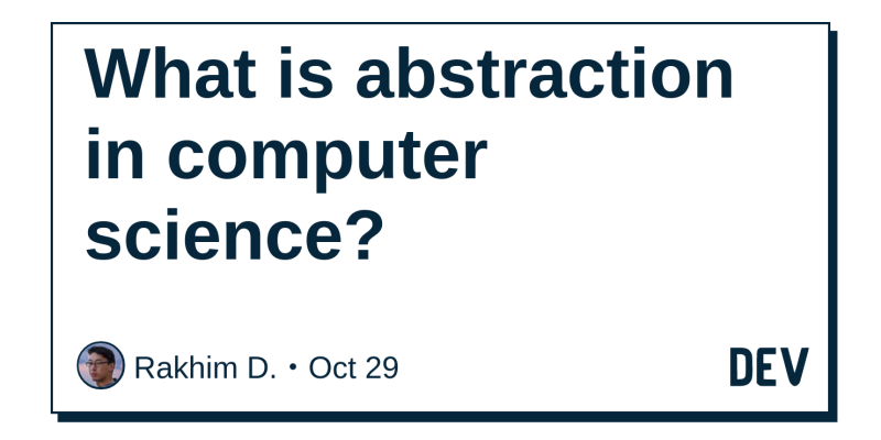 What Is Abstraction In Computer Science Dev