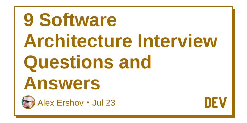 9 Software Architecture Interview Questions and Answers ...