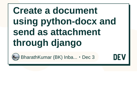Create a document using python-docx and send as attachment through ...