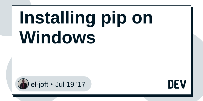 Installing pip on Windows