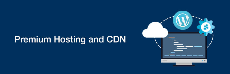 Boost Your WordPress With These 10 Tips 5 premium_hosting_and_cdn