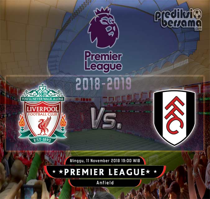 Prediksi Liverpool vs Fulham Prediksi Liverpool vs Fulham