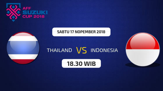 Prediksi_Thailand_vs_Indonesia_Info_Live_Streaming_Piala_AFF_2018 Timnas Indonesia bakal berkunjung ke markas Thailand di Stadion Rajamangala dalam laga penentuan di AFF Suzuki Cup