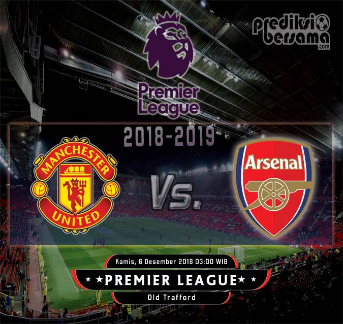 Prediksi Manchester United vs Arsenal Prediksi Manchester United vs Arsenal