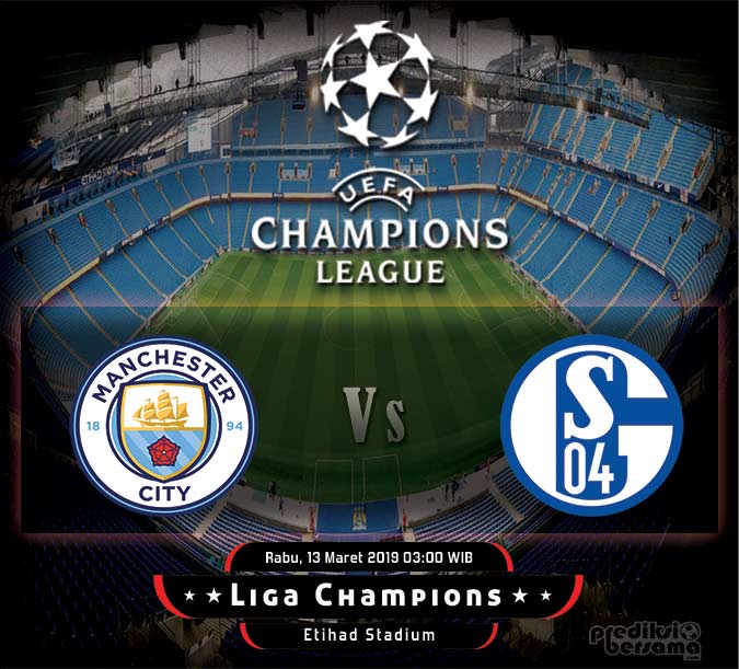 Prediksi Manchester City vs Schalke 04 Prediksi Manchester City vs Schalke 04
