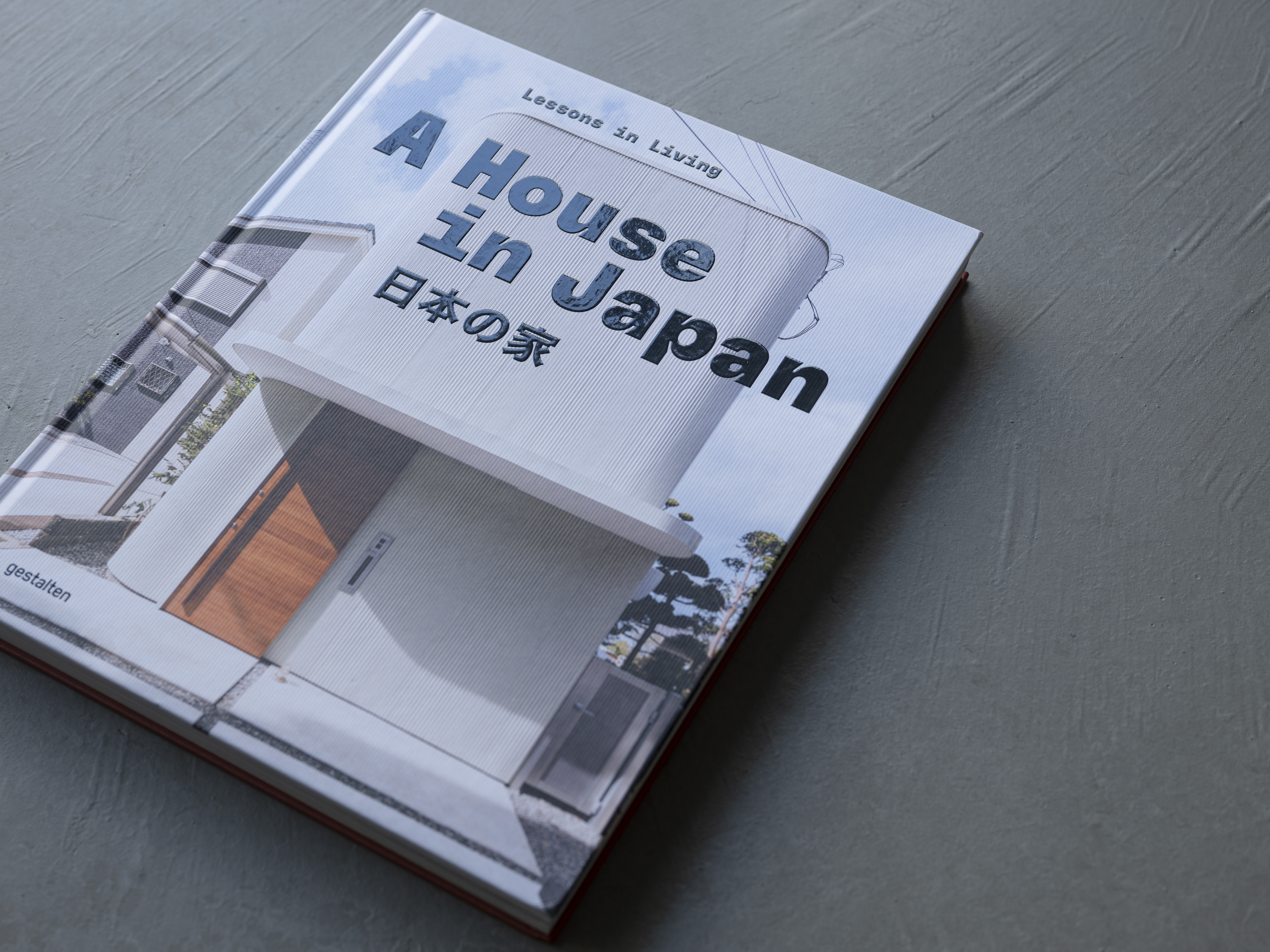 A House in Japan: Lessons in Living（gestalten）