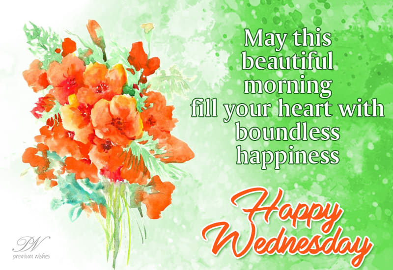 Happy Wednesday May You Be Happy Today Premium Wishes