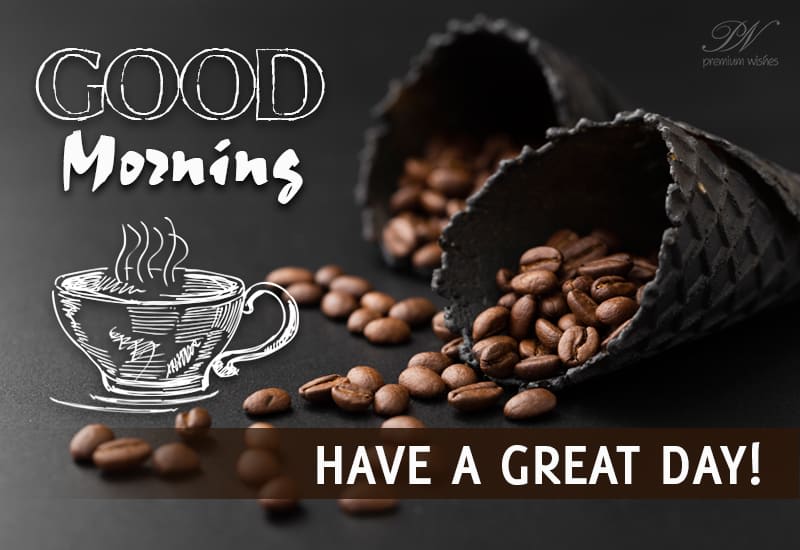 Good Morning Have A Safe Day Good Morning - Have A Great And Safe Day Ahead - Premium Wishes