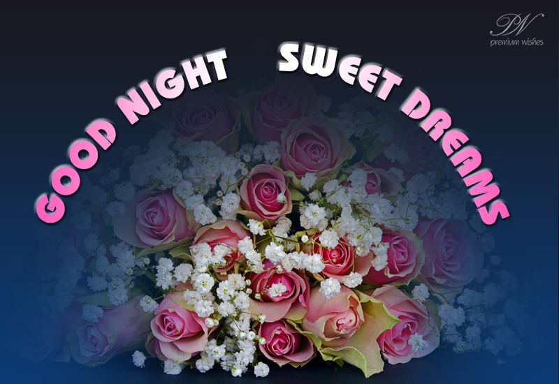 Good Night - Sweet Dreams - Rest - Premium Wishes