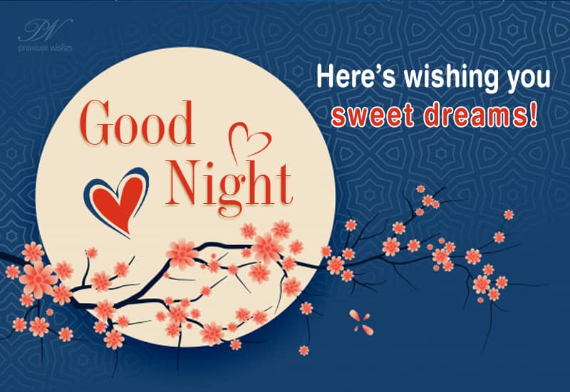 Wishing You A Good Night Good Night - Here Is Wishing You Sweet Dreams - Premium Wishes