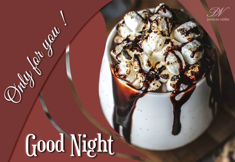 Good Night Only For You Premium Wishes