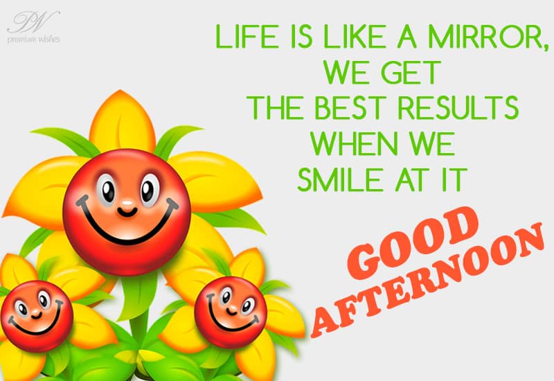 Good Afternoon Keep smiling always Premium Wishes