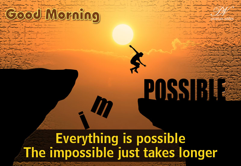Good Morning Motivational and Inspirational Quotes - Premium Wishes