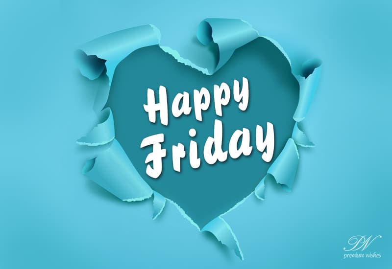 Happy Friday - Ready For The Weekend Break? - Premium Wishes