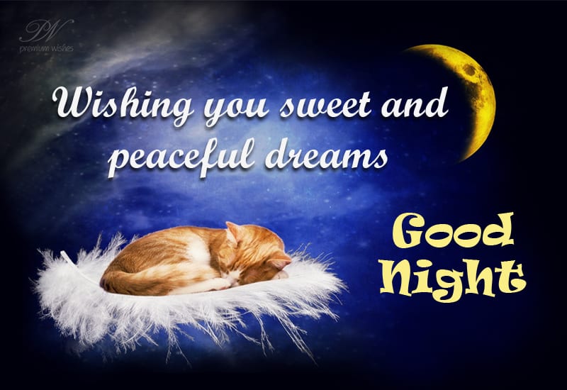 Good Night - Sweet And Peaceful Dreams - Premium Wishes