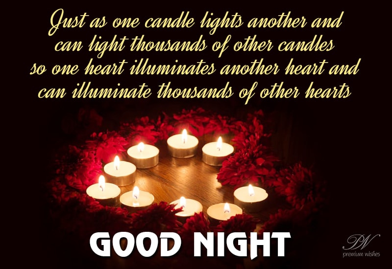 Good Night - Your heart can illuminate others heart - Premium Wishes