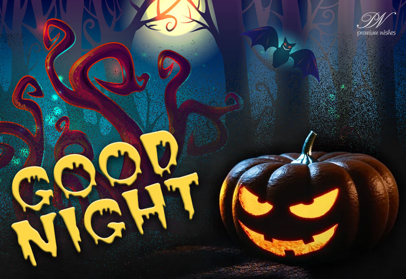 Good Night - Get set for Halloween - Premium Wishes