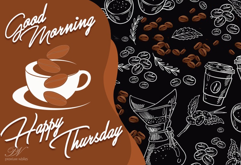 Good morning thursday coffee