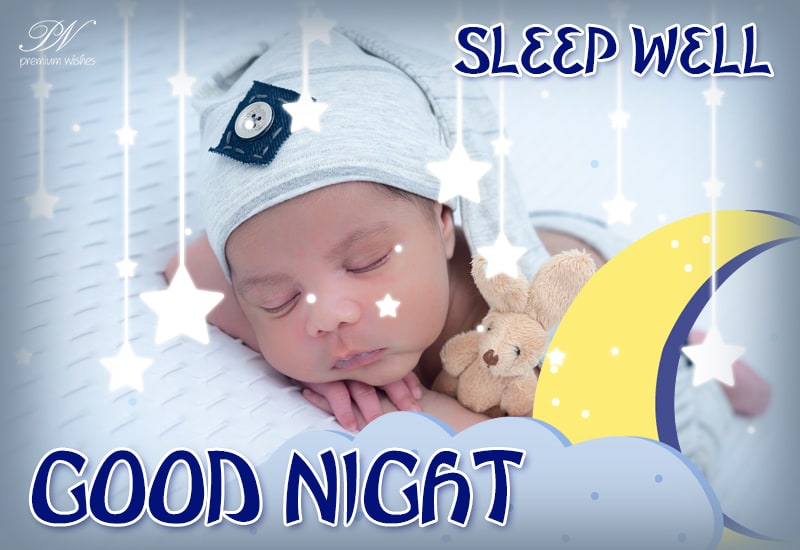 Good Night Sleep Well Sweet Dreams - Premium Wishes