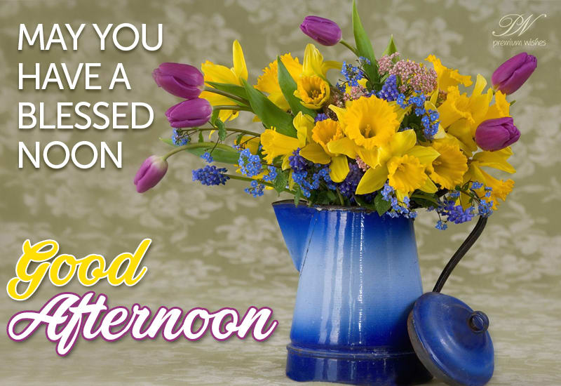 have-a-blessed-noon-and-be-happy-good-afternoon-friends-premium-wishes