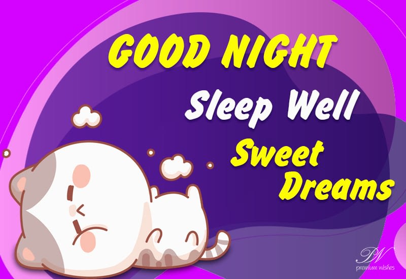 Sleep Well Sweet Dreams Good night Folks Premium Wishes